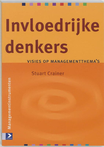 Invloedrijke denkers Visies op managementthema's