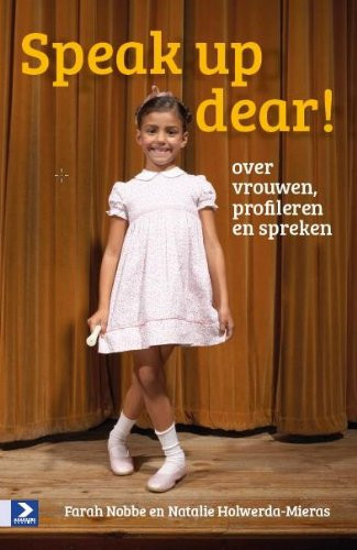 Speak up dear! over vrouwen, profileren en spreken