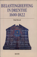 Belastingheffing in Drenthe, 1600-1822 (Dutch Edition)