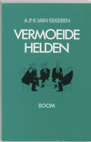 Vermoeide helden vijftigers en de prijs van het heilige moeten