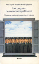 Het oog van de wetenschapsfilosoof visies op wetenschap en technologie