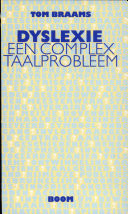 Dyslexie : een complex taalprobleem (Dutch Edition)