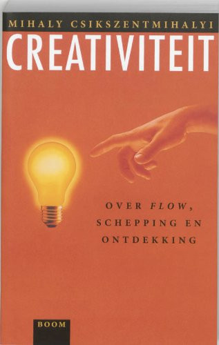 Creativiteit : over 'flow', schepping en ontdekking