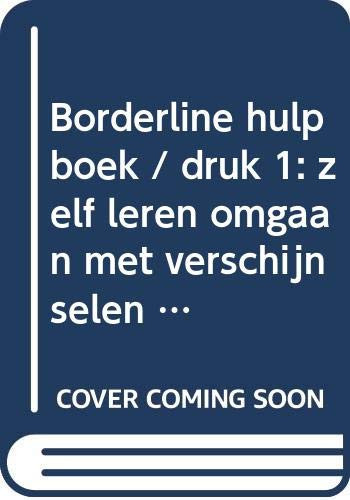 Borderline hulpboek zelf leren omgaan met verschijnselen als impulsiviteit, heftige emoties en conflicten