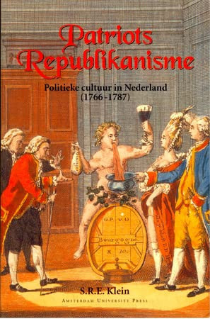 Patriots republikanisme politieke cultuur in Nederland (1766-1787)