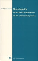 Maatschappelijk verantwoord ondernemen en het ondernemingsrecht