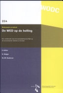 De WED op de helling een onderzoek naar de wenselijkheid de Wet op de economische delicten te herzien