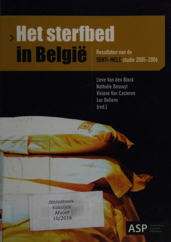Het sterfbed in België. Resultaten van de SENTI-MELC studie 2005-2006