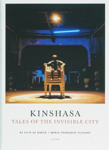 Kinshasa Tales of the Invisible City