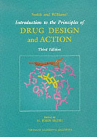 Smith and Williams' Introduction to the Principles of Drug Design and Action, Third Edition