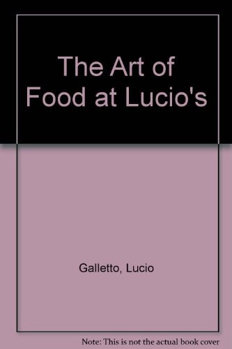 The Art of Food at Lucio's