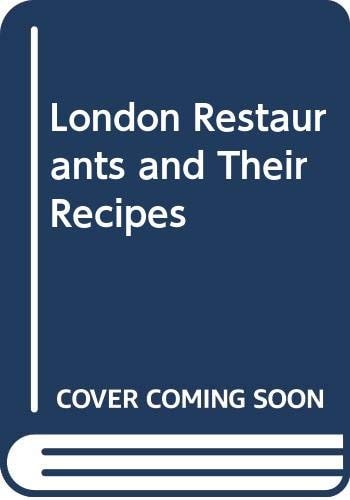 London Restaurants and Their Recipes