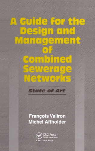 A Guide for the Design and Management of Combined Sewerage Networks State of the Art