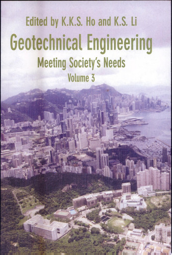 Geotechnical Engineering Meeting Society's Needs : Proceedings of the Fourteenth Southeast Asian Geotechnical Conference, Hong Kong, 10-14 December 2001