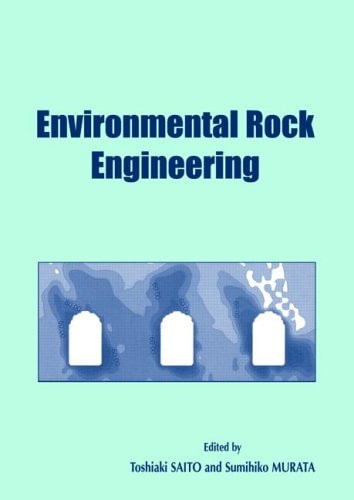 Environmental Rock Engineering Proceedings of the First Kyoto International Symposium on Underground Environment, Kyoto, Japan, 17-18 March 2003