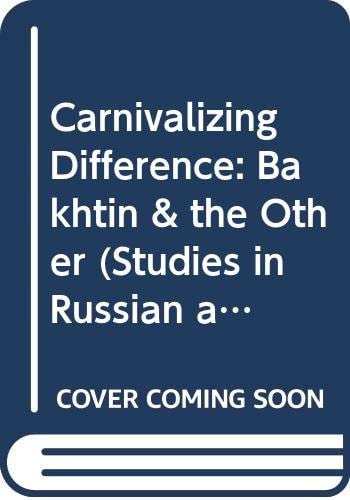 Carnivalizing Difference Bakhtin and the Other
