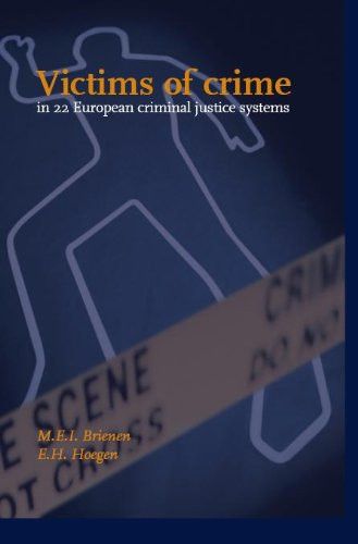 Victims of Crime 22 European Criminal Justice Systems: The Implementation of Recommendation (85) 11 of the Council of Europe on the Position of the ... the Framework of Criminal Law and Procedure