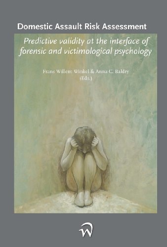 Domestic Assault Risk Assessment Predictive Validity at the Interface of Forensic and Victimological Psychology