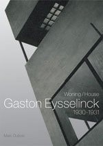 Gaston Eysselinck 1930-1931: Woning/House, Gent/Ghent