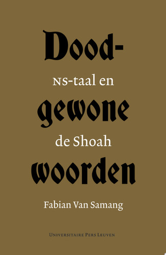 Doodgewone woorden NS-taal en de Shoah