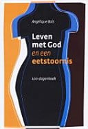 LEVEN MET GOD EN EEN EETSTOORNIS (Dutch Edition)