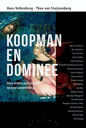 Koopman en dominee onze leiders over zichzelf en onze samenleving