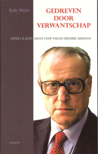 Gedreven door verwantschap essays over Willem Frederik Hermans