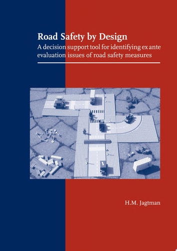 Road Safety by Design A Decision Design Support Tool for Identifying Ex Ante Evaluation Issues of Road Safety Measures