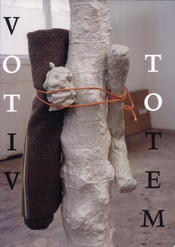 Votiv & Totem Paintings, Sculptures, and Watercolours by Peter Otto ; [exhibition in the Museum Beelden Aan Zee in Scheveningen]