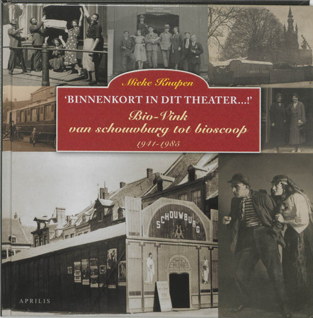 Binnenkort in dit theater...! / druk 1 bio-Vink, 1941 - 1985, van schouwburg tot bioscoop