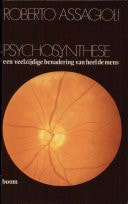 Psychosynthese een veelzijdige benadering van heel de mens