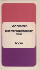 Een mens als huisdier: Essays (Dutch Edition)