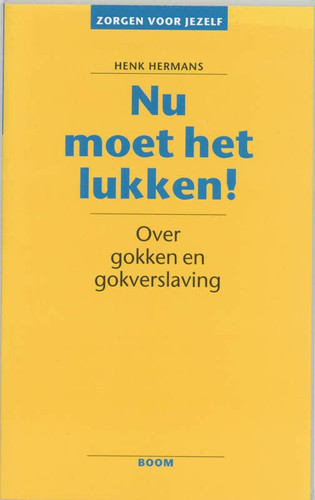 Nu moet het lukken over gokken en gokverslaving
