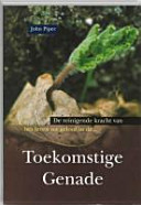 De reinigende kracht van het leven uit geloof in de ... toekomstige genade