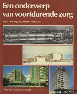 Een onderwerp van voortdurende zorg het naoorlogse bouwen in Nederland