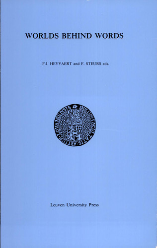 Worlds Behind Words Essays in Honour of Prof. Dr. F.G. Droste on the Occasion of His Sixtieth Birthday
