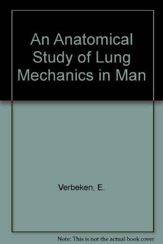 An Anatomical Study of Lung Mechanics in Man