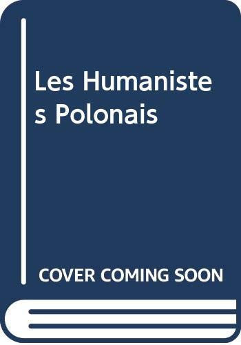 Les Humanistes Polonais (French Edition)