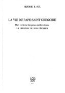 La vie du pape saint Grégoire: Huit versions françaises médiévales de la Légende du bon pécheur (French Edition)