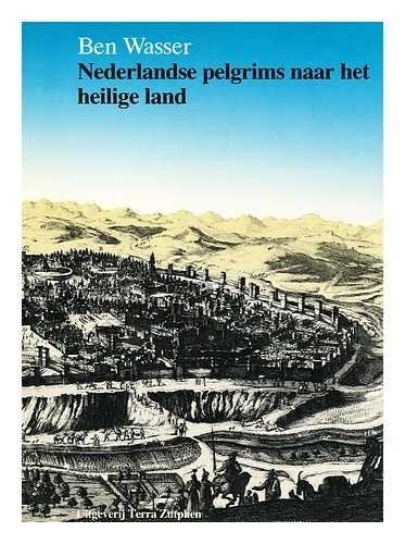 Nederlandse pelgrims naar het Heilige Land