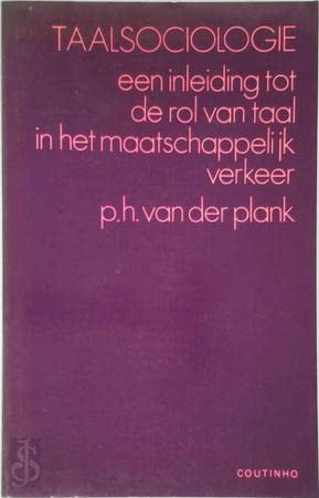 Taalsociologie: Een inleiding tot de rol van taal in het maatschappelijk verkeer (Dutch Edition)