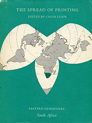 The Spread of Printing (11 Vols. ) A History of Printing Outside Europe in Monographs