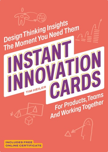 Instant Innovation Cards Design Thinking Insights the Moment You Need Them