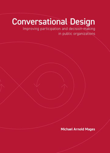 Conversational Design Improving Participation and Decision-Making in Public Organizations