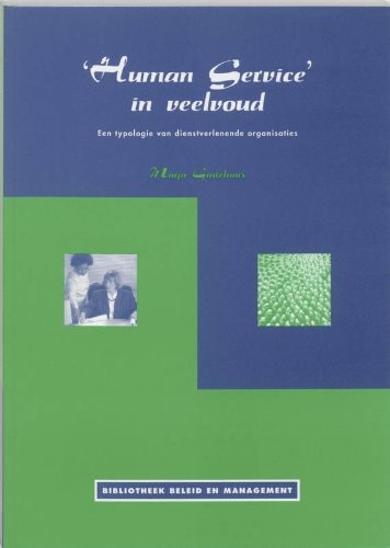 Human service in veelvoud een typologie van dienstverlenende organisaties