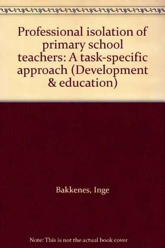 Professional Isolation of Primary School Teachers A Task-specific Approach