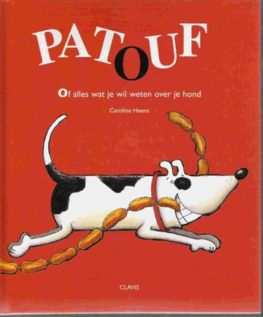Patouf, of alles wat je wil weten over je hond
