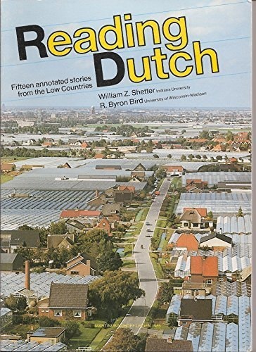 Reading Dutch: Fifteen Annotated Stories from the Low Countries