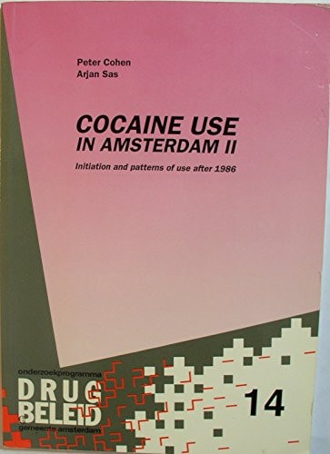 Cocaine Use in Amsterdam II Initiation and Patterns of Use After 1986