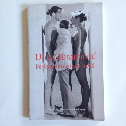 Abramović / Ulay Performances 1976-1988